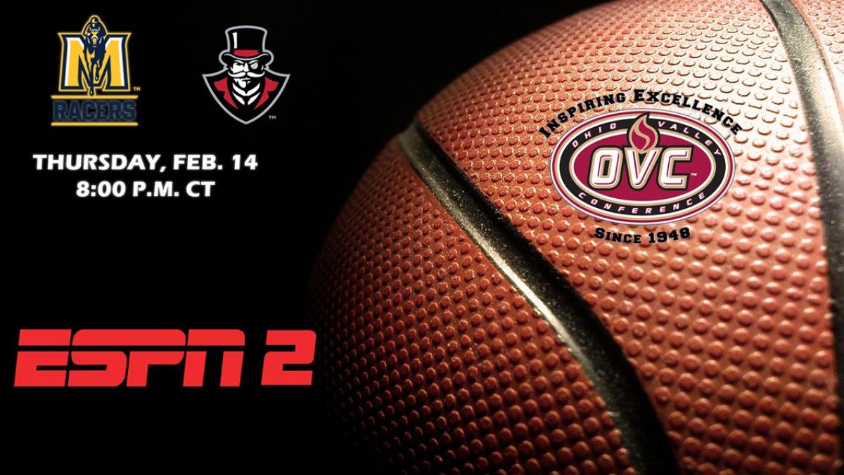 OVC Men's Basketball on ESPN2: Murray State at Austin Peay