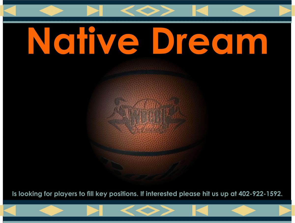 Native Dream is Looking for Players to Fill key Positions